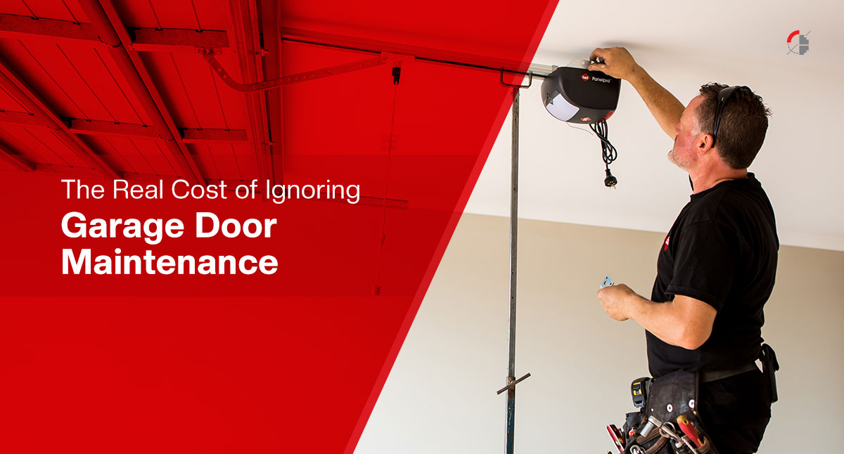 The Real Cost of Ignoring Garage Door Maintenance
